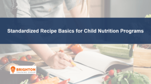 Standardized Recipe Basics for Child Nutrition Programs Level 1 2026 (NHED-323)