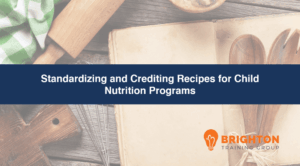 Standardizing and Crediting Recipes for Child Nutrition Programs Level 2 2026 (NHED-324)