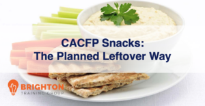 CACFP Snacks: The Planned Leftover Way 2026 (NHED-517)